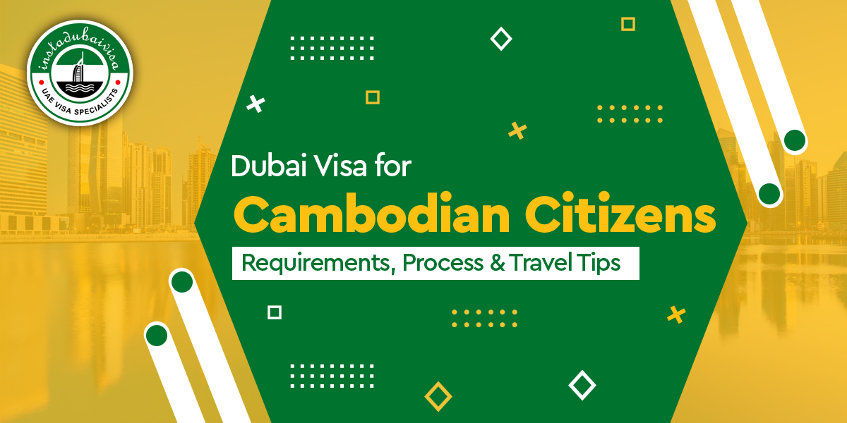 dubai visa for cambodian citizens